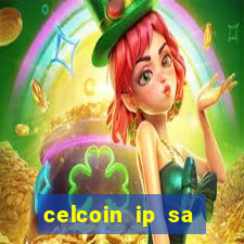 celcoin ip sa plataforma de jogos